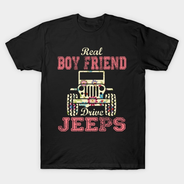 Real Boy Friend Drive Jeeps Cute Flower Jeep Floral Jeeps Women/Kid Jeep Lover Jeep Girl T-Shirt by Nancie